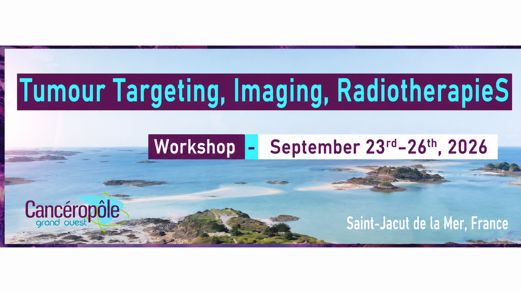 Tumour Targeting, Imaging, RadiotherapieS” Workshop